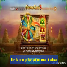 link de plataforma falsa